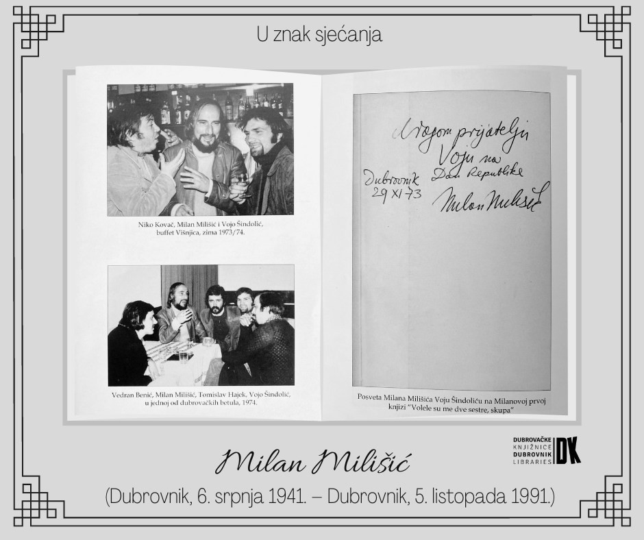 “5. listopada 1991. počeo je nestajati jedan svijet građanskog Dubrovnika… odnio je sa sobom i Milana Milišića”